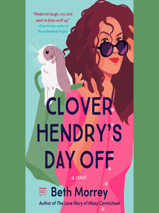 Title details for Clover Hendry's Day Off by Beth Morrey - Wait list